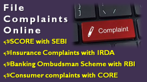 Have complaints, file it Online 1 File Complaints Online with Regulators