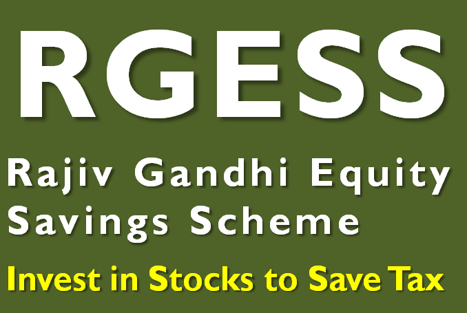 RGESS - Rajiv Gandhi Equity Savings Scheme