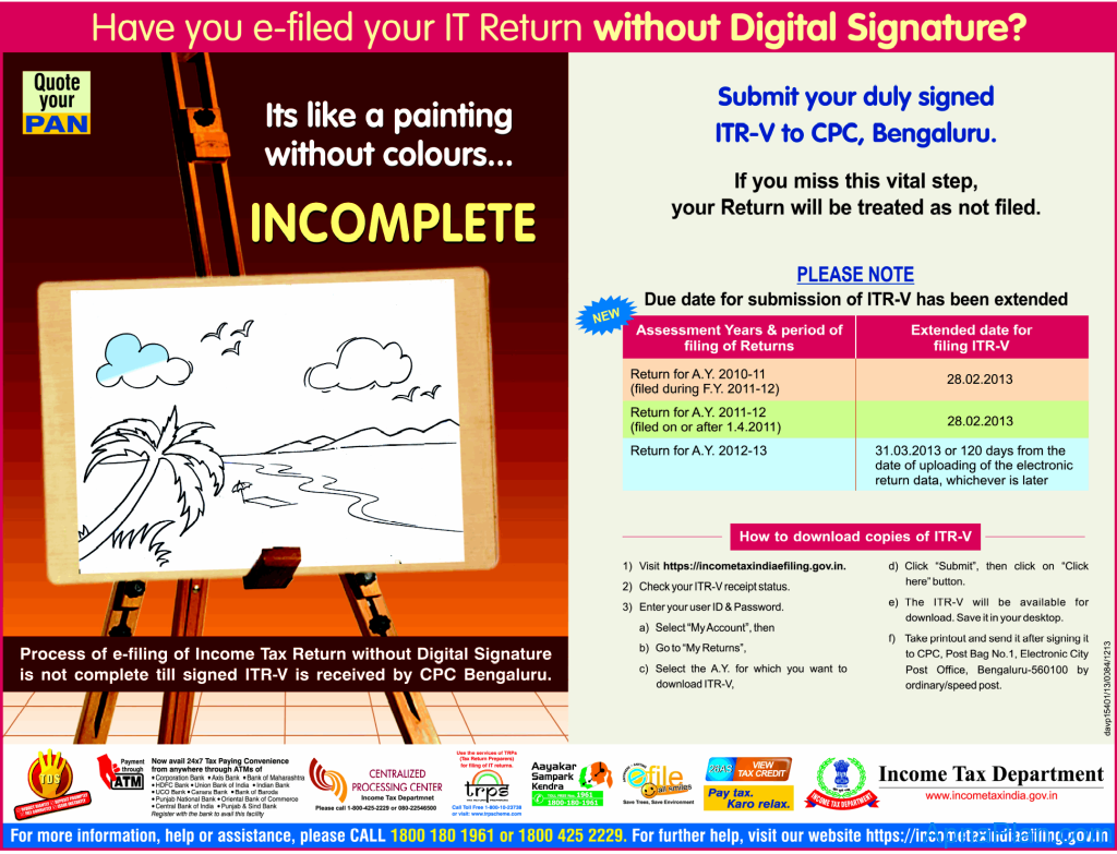 Income Tax Dept Extends Filing Deadline for AY 2012-13 ITR-V to March 31, 2013 1 Income Tax Dept Extends Filing Deadline for AY 2012-13 ITR-V Forms to March 31, 2013