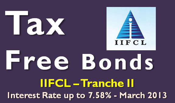 IIFCL Tax Free Bonds (Tranche II) - March 2013 - Review