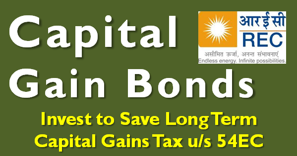 REC Capital Gain Bonds sec 54EC