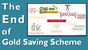 The End of Gold Saving Schemes 1 The End of Gold Saving Schemes