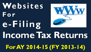 Websites for e-filing Income Tax Return Online for AY 2014-15