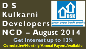 D S Kulkarni NCD - August 2014 - Should you Invest