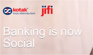 Kotak JIFI – Banking for the Hashtag Generation
