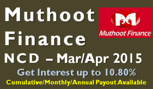 Muthoot Finance NCD – March-April 2015 – Should you Invest