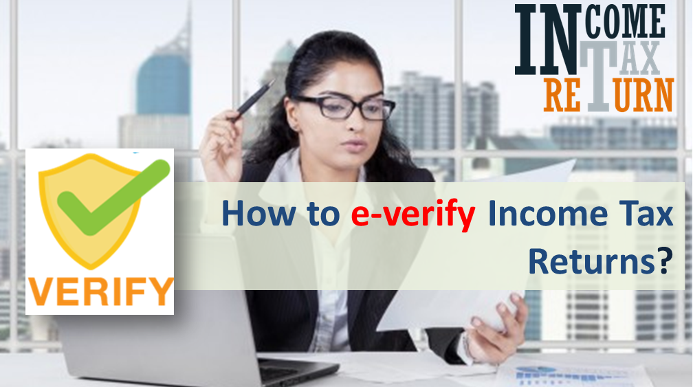 e-Verify your Income Tax Returns