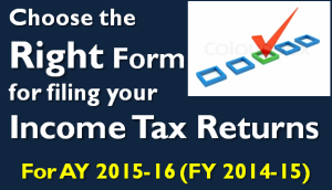 The Right Form for filing your Income Tax Returns