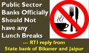 Public Sector Banks Officially Should Not have any Lunch Breaks