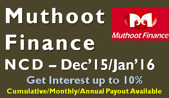 Muthoot Finance NCD – Dec'15/Jan'16 – Should you Invest?