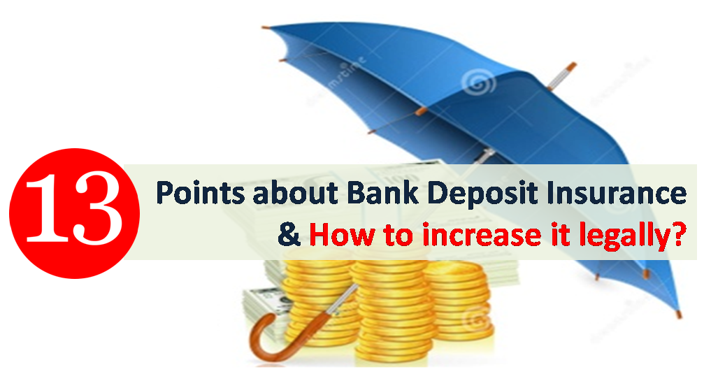 How to increase Bank Deposit Insurance legally to 75 Lakhs? 1 Bank Deposit Insurance and How to increase it legally