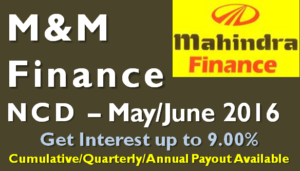 Mahindra Finance NCD – May 16 – Should you Invest?