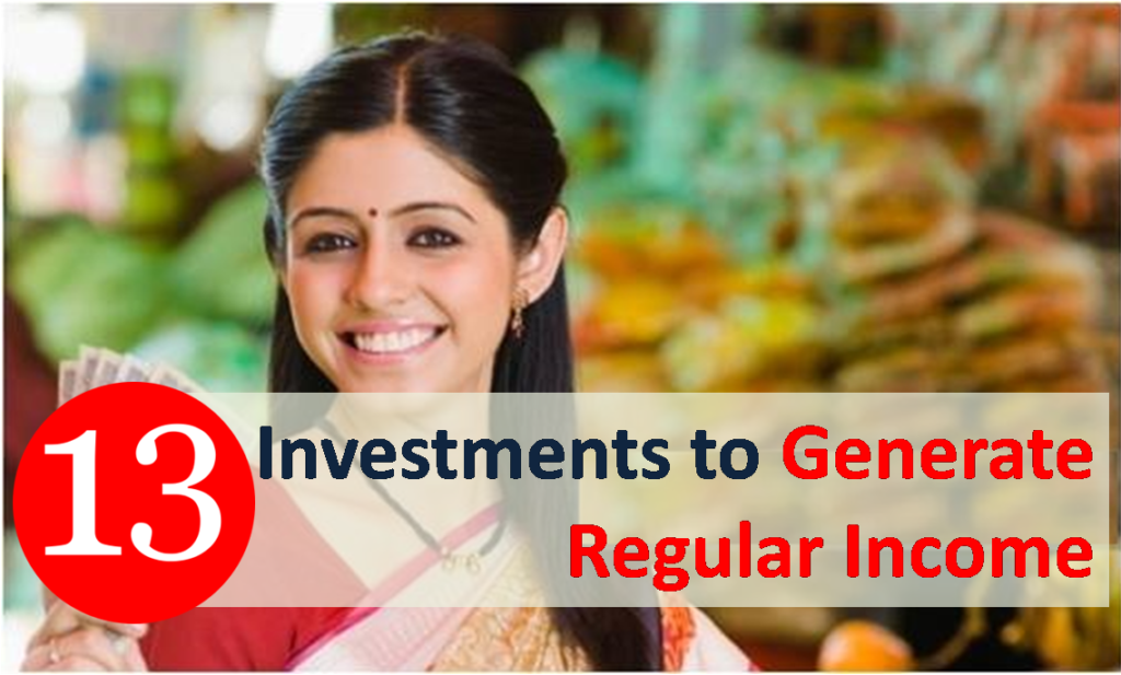 Investments to Generate Regular Income