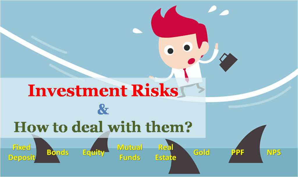 Investment Risks and How to deal with them?