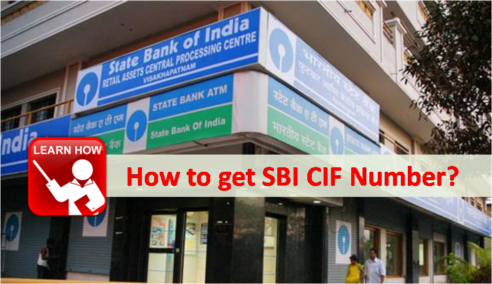 How to get SBI CIF Number?