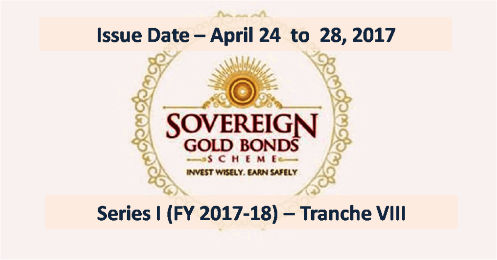 Sovereign Gold Bond - Tranche VIII - April 2017