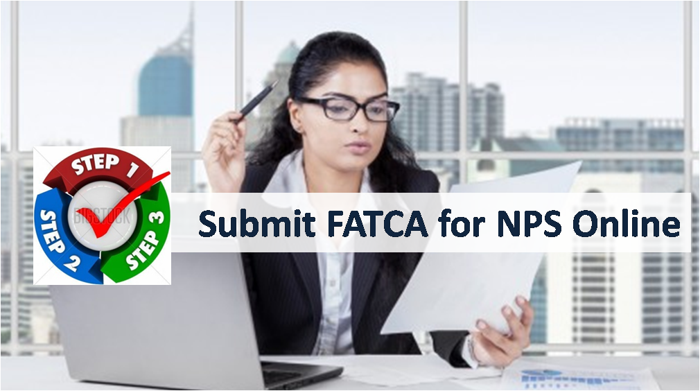 How to submit FATCA declaration for NPS online?