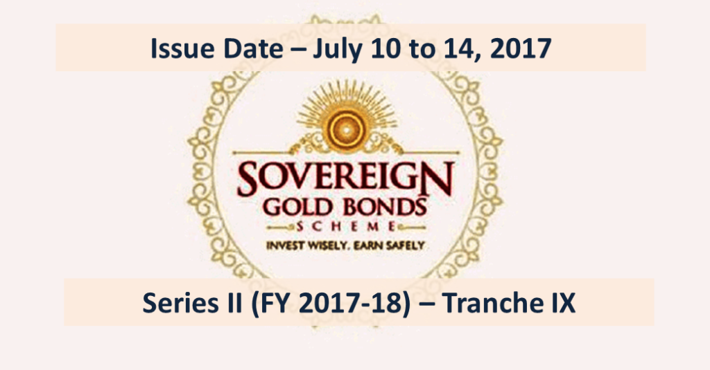 Sovereign Gold Bond - Tranche IX - July 2017
