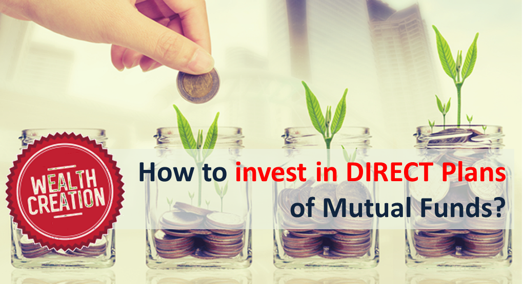 How to invest in DIRECT Plan of Mutual Funds? 2 How to invest in DIRECT Plan of Mutual Funds?