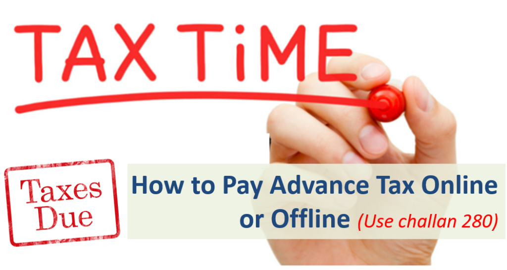 How to Pay Advance Tax Online and Offline?