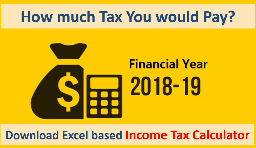 Download Income Tax Calculator for FY 2018-19