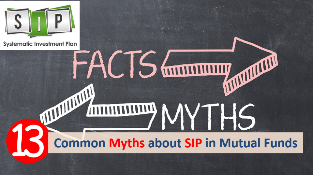 Is SIP a Mutual Fund? & 13 Common Myths about SIP Debunked