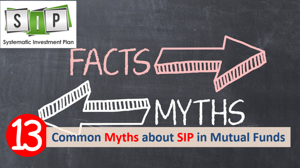 Is SIP a Mutual Fund? & 13 Common Myths about SIP Debunked 1 Is SIP a Mutual Fund? & 13 Common Myths about SIP Debunked
