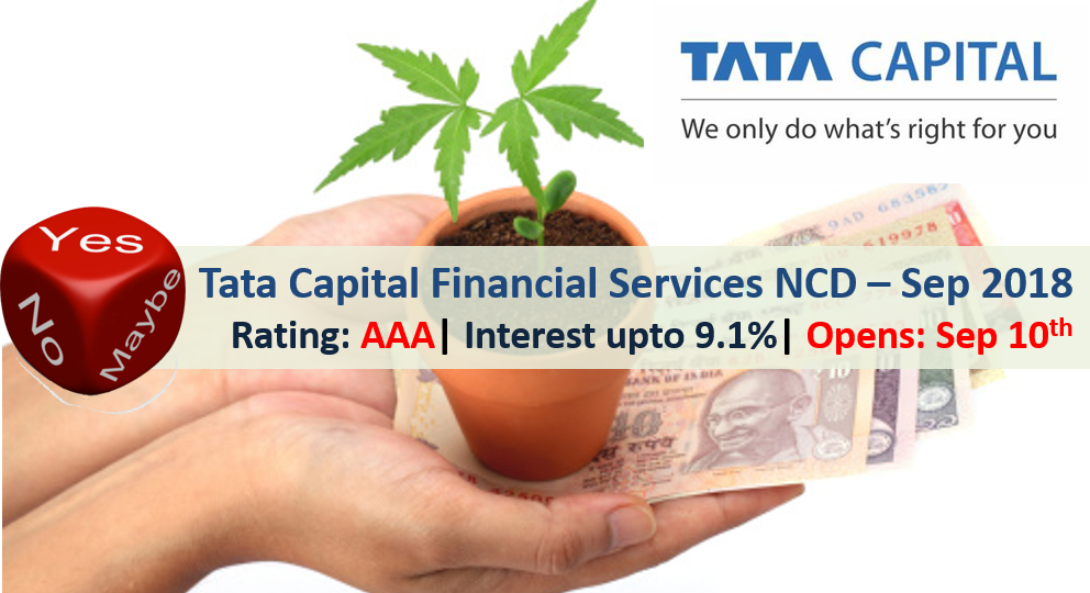 9.10% Tata Capital Financial Services Ltd NCD – September 2018 – Should you Invest? 1 Tata Capital Financial Services Ltd NCD - September 2018