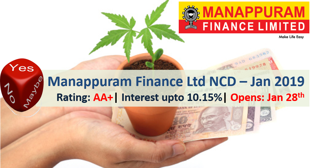 10.15% Manappuram Finance NCD - Jan'19 – Should you Invest? 2 Manappuram Finance Ltd NCD – Jan 2019