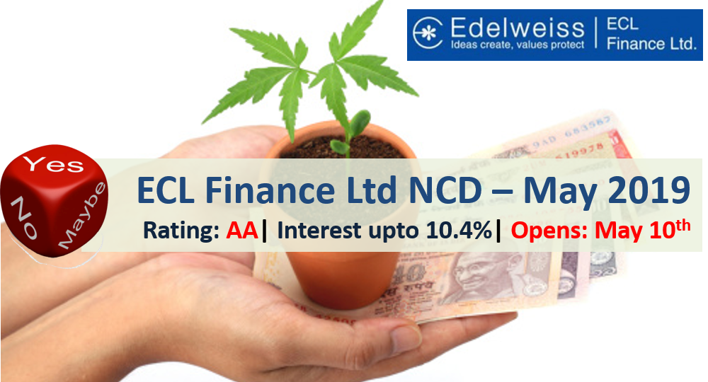 10.4% ECL Finance Ltd NCD – May'19 – Should you Invest? 2 ECL Finance Ltd NCD – May 2019