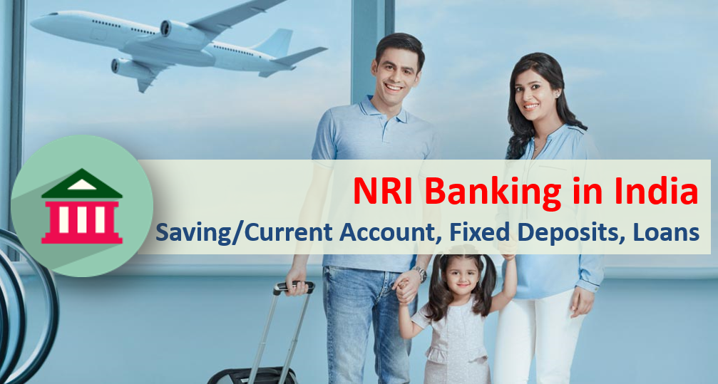 NRI Banking in India with SBI, ICICI Bank