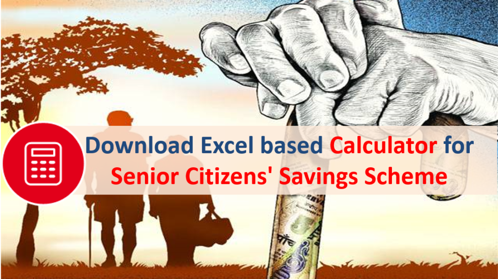 Senior Citizens Savings Scheme Calculator