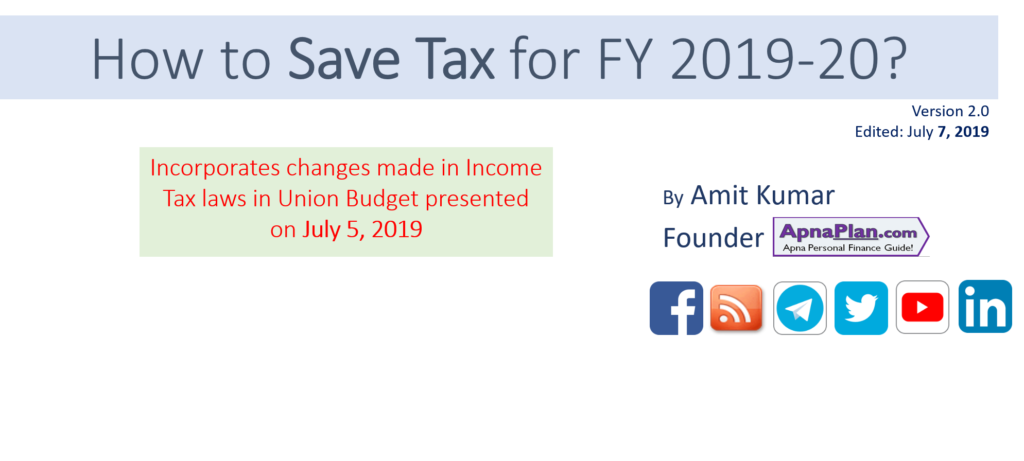 How to Save Income Tax for Salaried for FY 2019-20 (updated July 2019 Budget)
