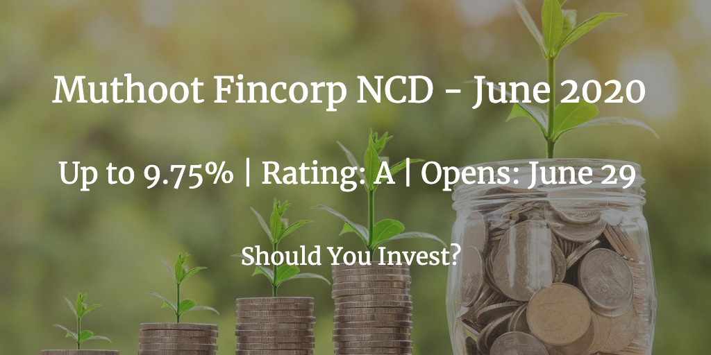 Muthoot Fincorp NCD June 2020