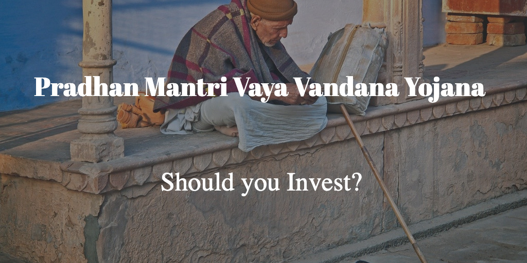 Pradhan Mantri Vaya Vandana Yojana (PMVVY)