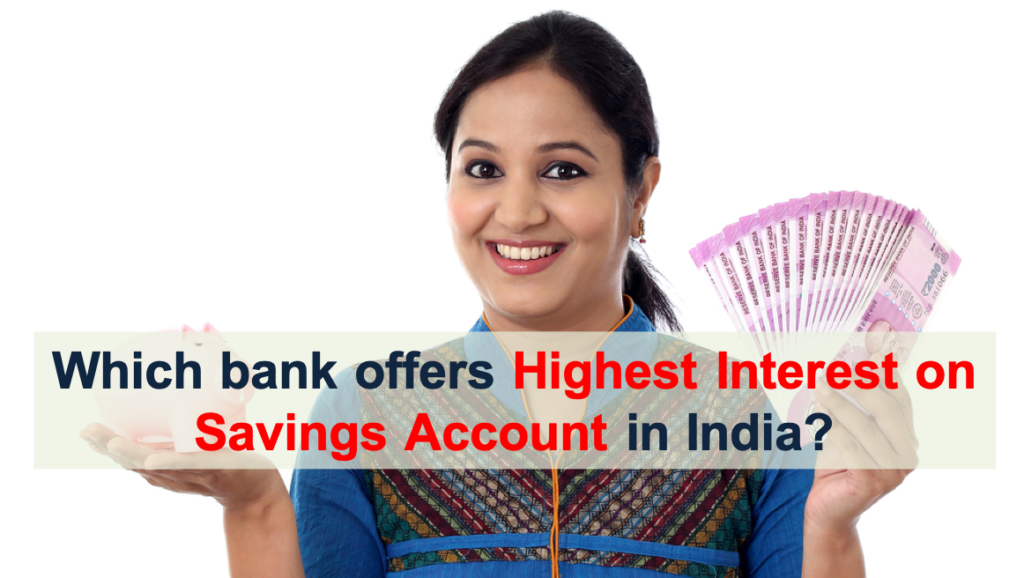 which-bank-gives-highest-interest-rate-on-saving-account-in-india