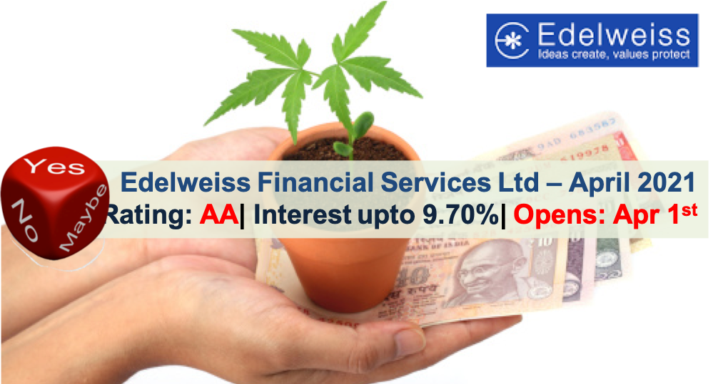 9.70% Edelweiss Financial Services NCD ★ April'21 ★ Should you Invest? 2 Edelweiss Financial Services Ltd NCD - April 2021