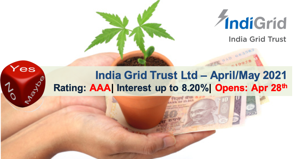 8.20% India Grid Trust NCD ★ April’21 ★ Should you Invest? 2 India Grid Trust NCD - April 2021