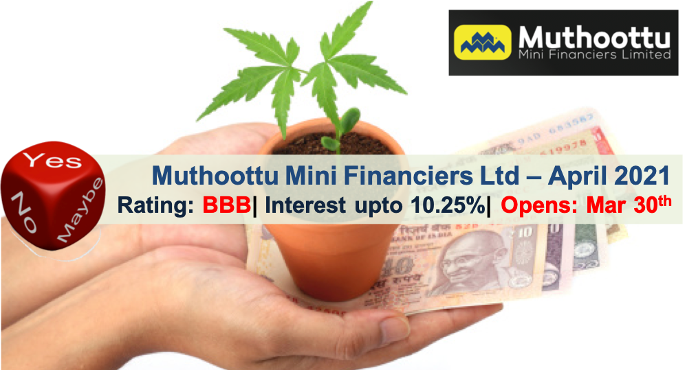 10.25% Muthoottu Mini NCD ★ April'21 ★ Should you Invest? 2 Muthoottu Mini NCD - April 2021