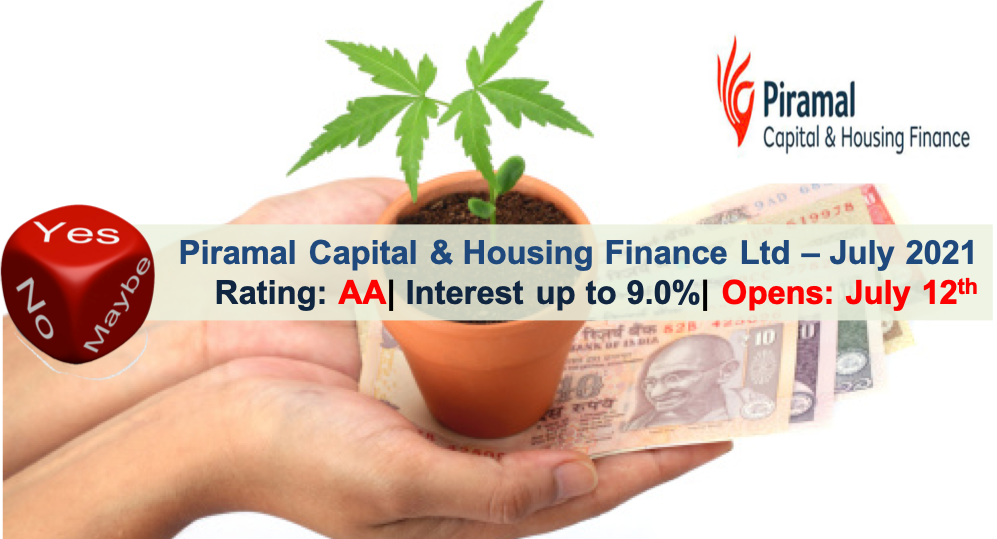 9% Piramal Capital & Housing Finance Ltd NCD ★ July’21 ★ Should you Invest? 2 Piramal Capital & Housing Finance Limited Bonds - July 2021